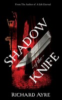 Shadow Of The Knife Richard Ayre Taschenbuch Kartoniert / Broschiert Englisch