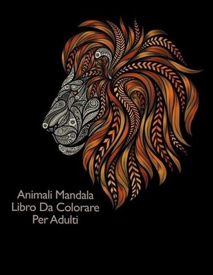 Animali Mandala Libro Da Colorare Per Adulti: Colorare per gli adulti con coccod