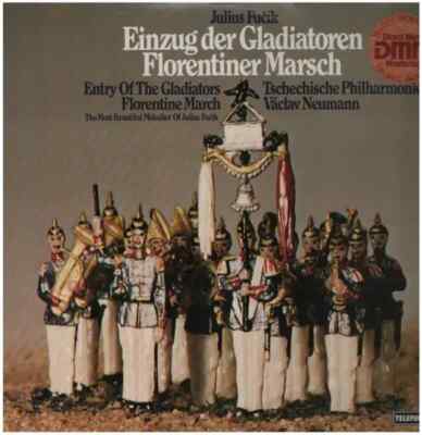 LP Julius Fučík / Tschechische Philharmonie Einzug Der Gladiatoren - Florentine