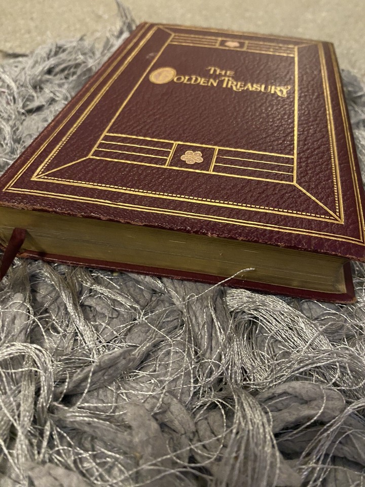 The Golden Treasury of the best songs & lyrical poems FT Palgrave 1912 ...
