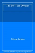 Tell Me Your Dreams By Sidney Sheldon. 9780006512240