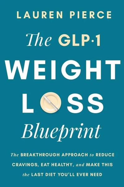 The GLP-1 Weight Loss Blueprint Lauren Pierce Taschenbuch Englisch 2025-image