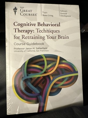 Cognitive Behavioral Therapy : Techniques for Retraining Your Brain by Jason M.
