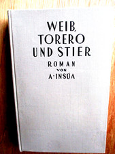 " Weib, Torero und Stier " - Gebundene Ausgabe - von Alberto Insua