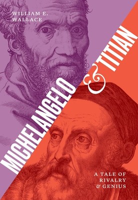 Michelangelo and Titian William E. Wallace