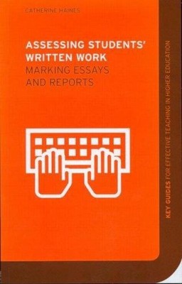 Assessing Students' Written Work : Marking Essays and Reports Cat