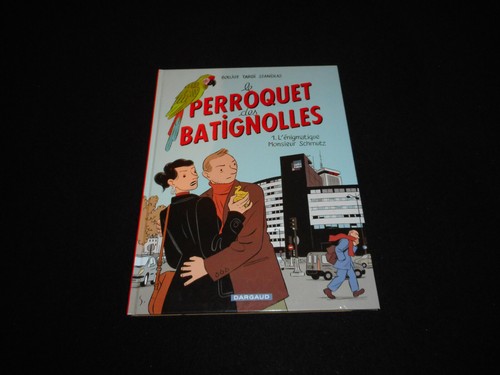 Boujut / Tardi / Stanislas : Le perroquet des Batignolles 1 EO Dargaud
