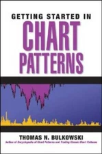 Getting Started in Chart Patterns - Paperback By Bulkowski, Thomas N. - GOOD