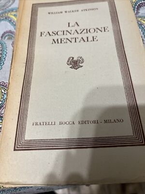 La fascinazione mentale - Atkinson William Walker