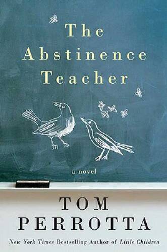 The Abstinence Teacher Hardcover by Tom Perrotta in Good Condition
