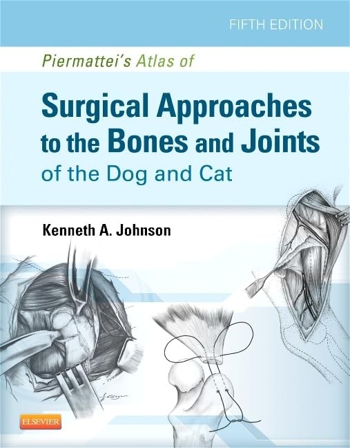 Piermattei's Atlas of Surgical Approaches to th, MVSc,#