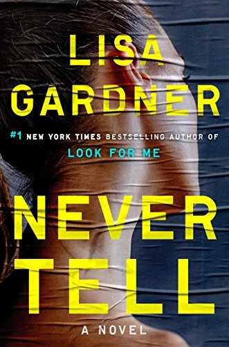 Never Tell: A Novel - Paperback, by Gardner Lisa - Very Good