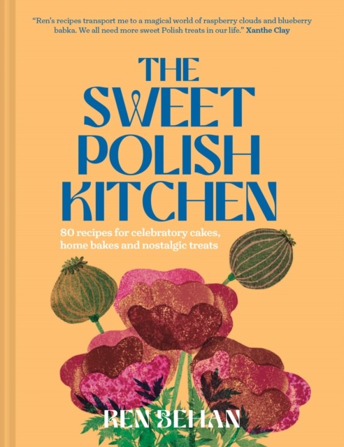 SWEET POLISH KITCHEN HB by Ren Behan (Hardback Book)