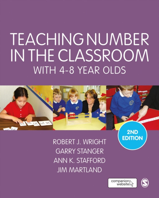 Teaching Number in the Classroom with 4-8 Year Olds by Ann K. Stafford