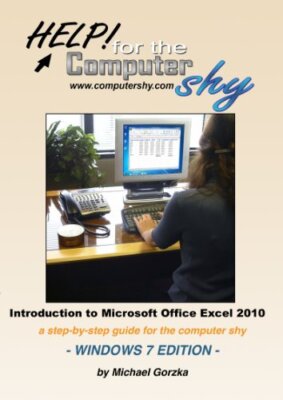Introduction to Microsoft Office Excel 2010 - Windows 7 Edition