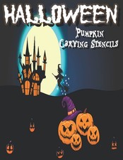 Halloween Pumpkin Carving Stencils: Funny Templates Patterns and Scary Decor...