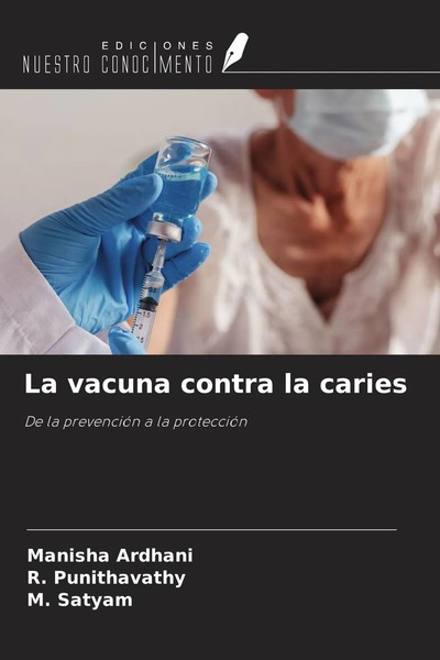La Vacuna Contra La Caries De La PrevencióN A La ProteccióN Ardhani (U. A.) Buch-image