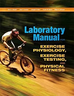 Laboratory Manual for Exercise Physiology, Exercise Testing, and