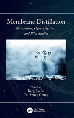Kang-Jia Lu (u. a.) | Membrane Distillation | Buch | Englisch (2019) | CRC Press