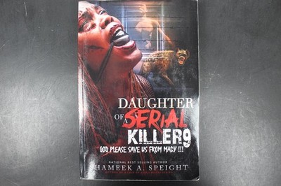 Daughter of a Serial Killer 9 Shameek A. Speight 2022 Urban Horror Novel True PB