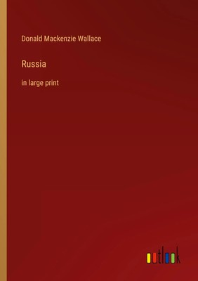 Russia in large print Donald Mackenzie Wallace Taschenbuch Englisch 2022