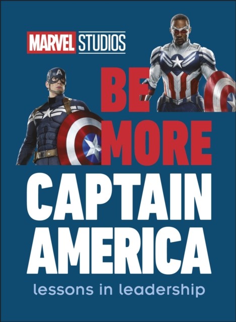 Marvel Studios Be More Captain America by DK (Hardback Book)