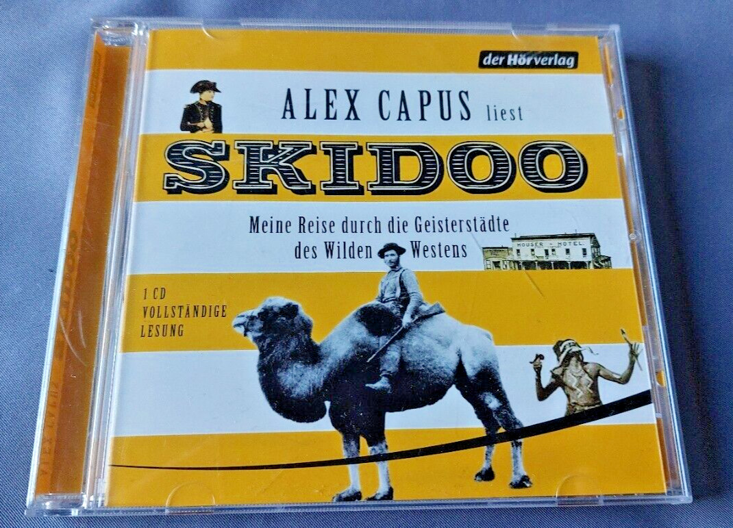 Skidoo Reise durch die Geisterstädte des Wilden Westens Alex Capus Hörbuch CD - Alex Capus