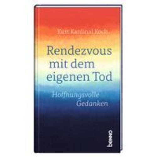 Rendezvous mit dem eigenen Tod Kurt Kardinal Koch