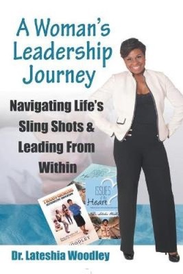 Navigating Life's Sling Shots & Leading from Within: A Woman's Leadership