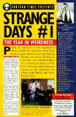 Strange Days: The Year in Weirdness (No.1) - Paperback By Fortean Times - GOOD