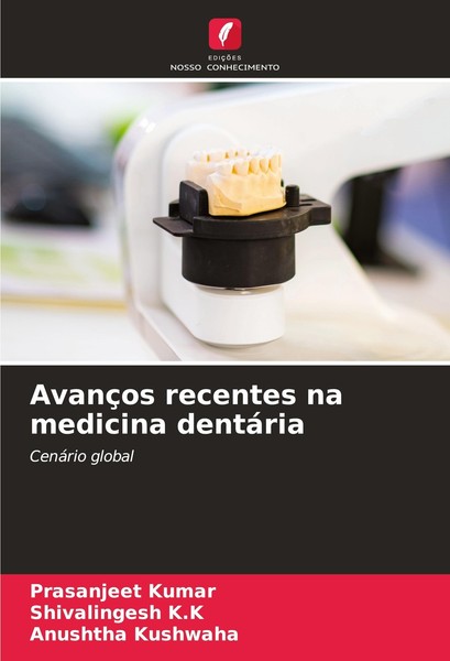 AvançOs Recentes Na Medicina DentáRia Prasanjeet Kumar-image