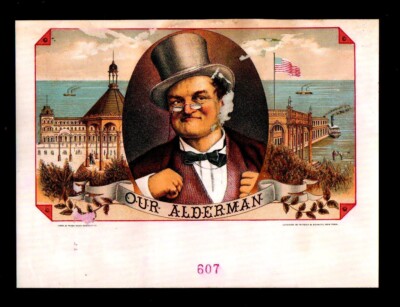 Our Alderman     - c 1885 RARE Sample  Cigar Box Label