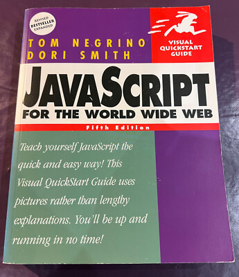 JavaScript for the World Wide Web (5th Edition) - Tom Negrino & Dori Smith