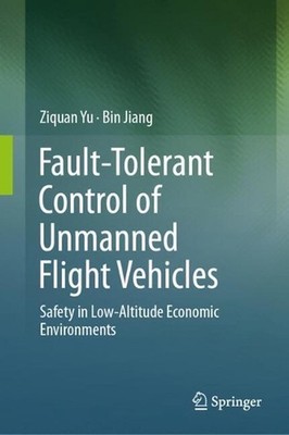 Fault-Tolerant Control of Unmanned Flight Vehicles: Safety in Low-Altitude Econo