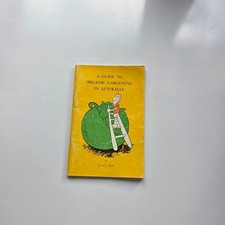 1976 A Guide to Organic Gardening in Australia Michael Roads Tasmania Vintage PB