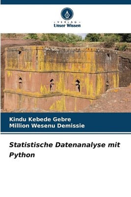 Statistische Datenanalyse mit Python by Kindu Kebede Gebre Paperback Book