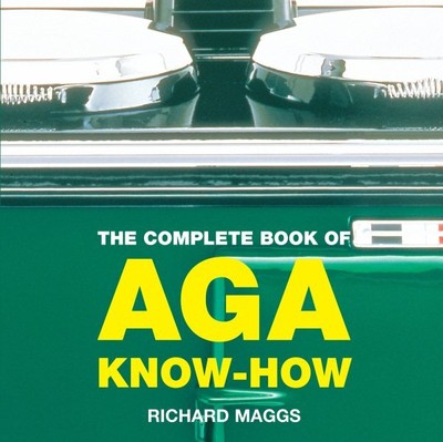 Complet of Aga Know-how, Paperback by Maggs, Richard, Brand New, Free shippin...