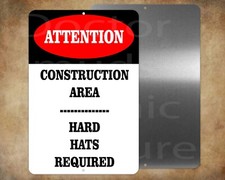 Construction Area Hard Hats Required 8 x 12" metal sign Made in USA