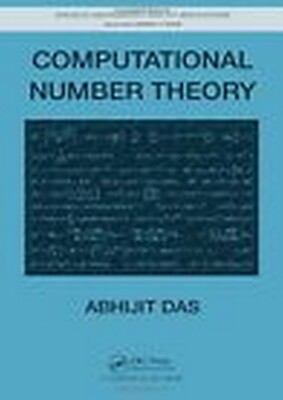 Computational Number Theory  by Abhijit Das  INTL ED 9781439866153