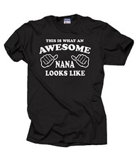This Is What An Awesome NANA Looks Like T-Shirt Gift For Grandmother Grandma