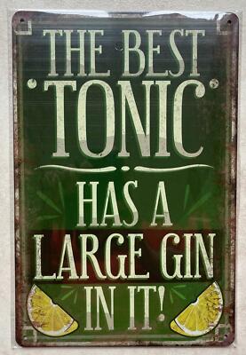 DAS BESTE TONIC HAT EINEN GROSSEN GIN DRIN! SCHILD MANN HÖHLE BAR KNEIPE KÜCHE HAUS 20x30