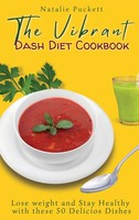Natalie Puckett | The Vibrant Dash Diet Cookbook | Buch | Englisch (2021)