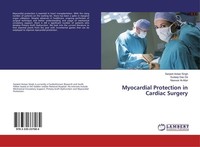 Myocardial Protection In Cardiac Surgery Sanjeet Avtaar Singh