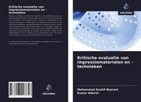 Mohammad Kashif Noorani (U. A.) | Kritische Evaluatie Van Impressiematerialen...
