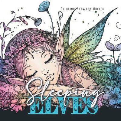 Monsoon Publishing | Sleeping Elves Coloring Book for Adults | Taschenbuch