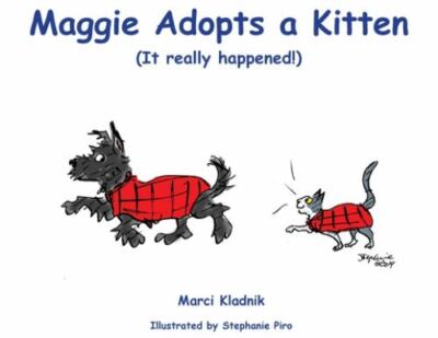 Maggie Adopts a Kitten: (It really happened!) by Kladnik, Marci