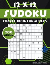 12 x 12 Sudoku Puzzle Book for Adults Medium 200 Engaging 12x12 Sudoku Puzzle...
