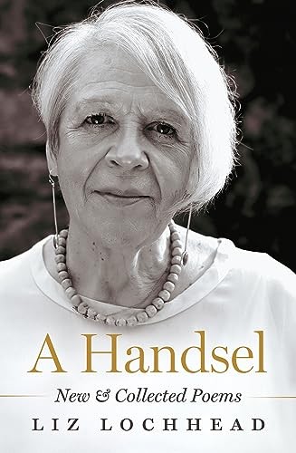 A Handsel : New And Collected Poems Liz Lochhead - Image 6