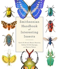 Smithsonian Handbook of Interesting Insects