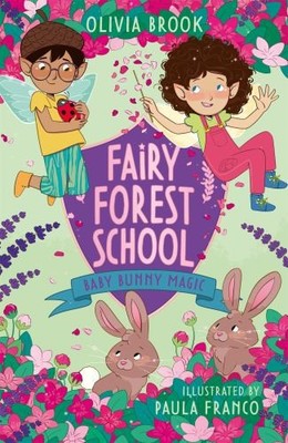 Baby Bunny Magic: Book 2 (Fairy Fores..., Brook, Olivia